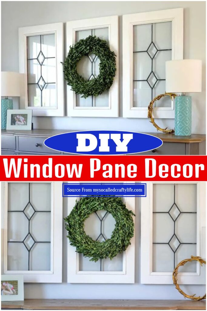 15 DIY Old Window Projects For Decoration DIYsCraftsy   DIY Window Pane Decor 683x1024 