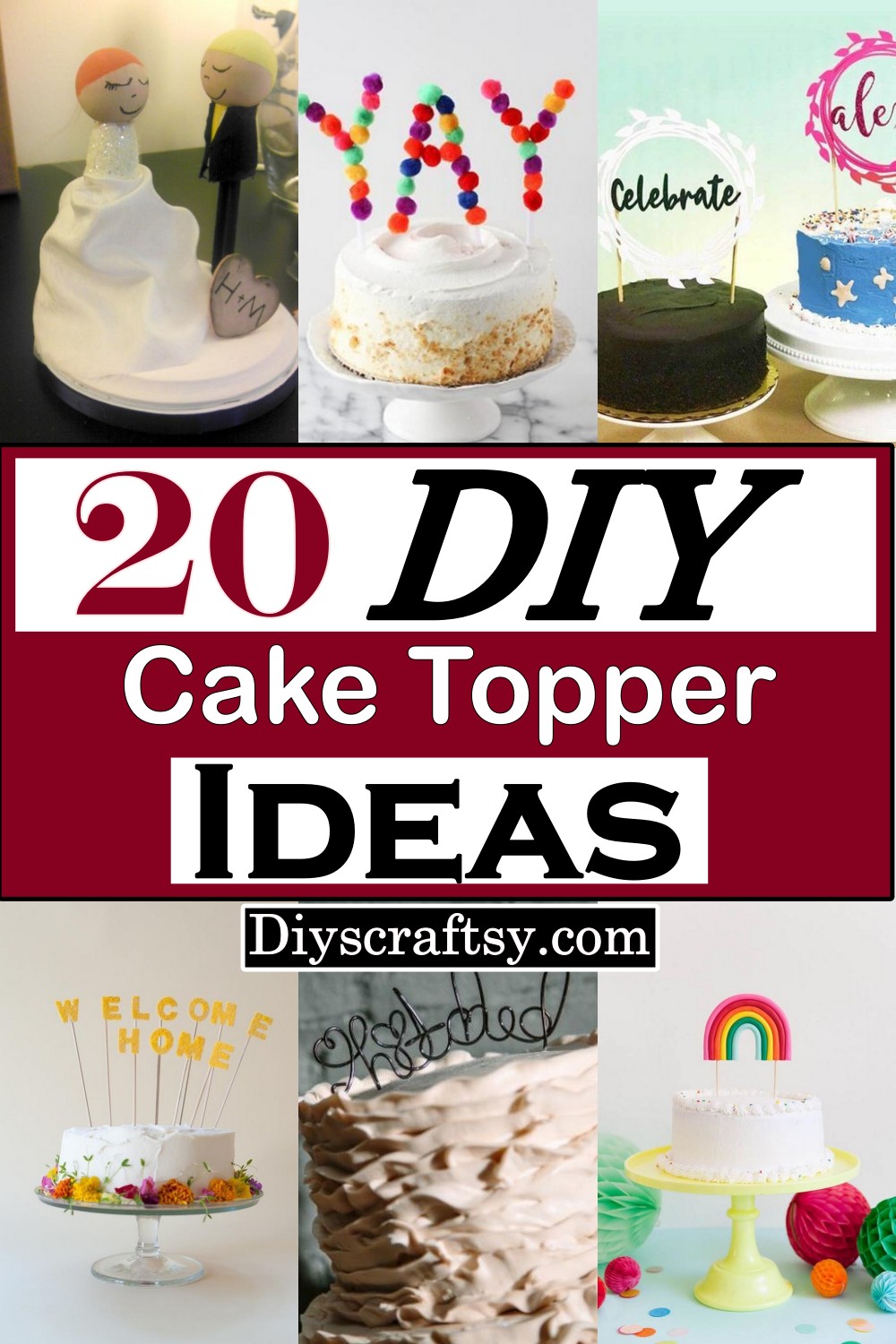 20 DIY Cake Topper Ideas For Special Events - DIYsCraftsy